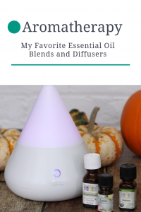 Aromatherapy my favorite essential oil blends and diffusers