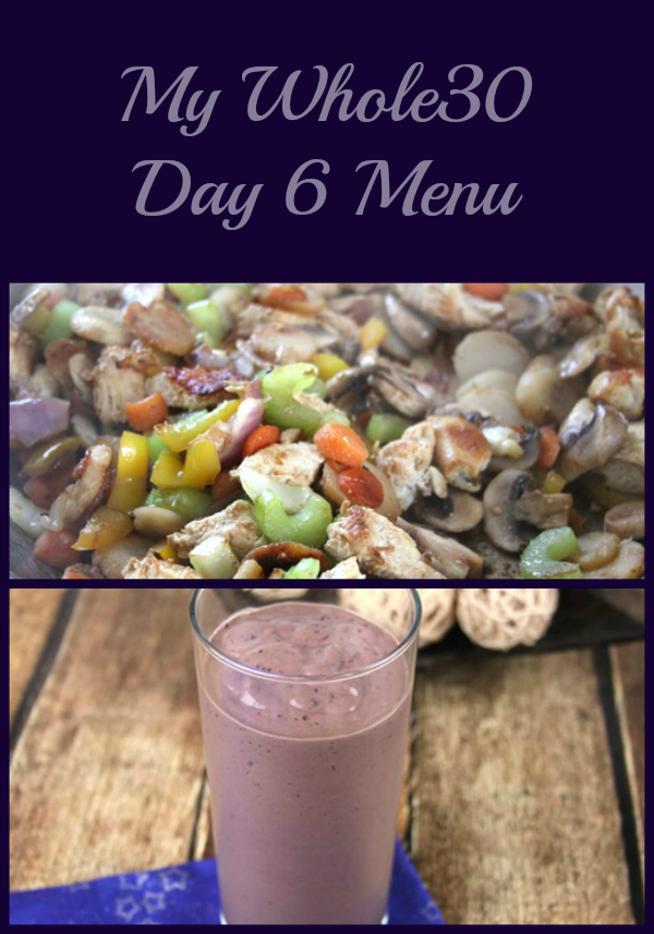 My Whole30 Day 6 Menu